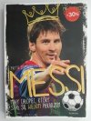 MESSI MAŁY CHŁOPIEC, KTÓRY STAŁ SIĘ WIELKIM PIŁKARZEM - Yvette Żółtowska-Darska