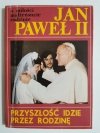 PRZYSZŁOŚĆ IDZIE PRZEZ RODZINĘ. JAN PAWEŁ II 1983