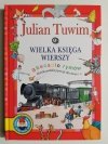 WIELKA KSIĘGA WIERSZY - Julian Tuwim 