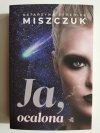 Ja Ocalona - Katarzyna Miszczuk