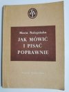 JAK MÓWIĆ I PISAĆ POPRAWNIE - Maria Nalepińska 1988