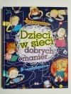DZIECI W SIECI DOBRYCH MANIER - Zofia Staniszewska 