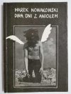 DWA DNI Z ANIOŁEM - Marek Nowakowski 1990