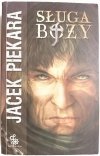 SŁUGA BOŻY - Jacek Piekara 2006