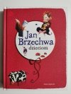 JAN BRZECHWA DZIECIOM 