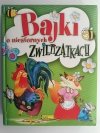 BAJKI O NIESFORNYCH ZWIERZĄTKACH