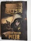 UNIWERSUM METRO 2033. PITER - Szymun Wroczek 
