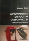 WPROWADZENIE DO POLITYKI GOSPODARCZEJ - Mirosław Geise