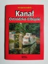 KANAŁ OSTRÓDZKO-ELBLĄSKI. MINIPRZEWODNIK - Jan Bałdowski 
