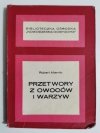 PRZETWORY Z OWOCÓW I WARZYW - Robert Miernik 1968