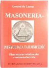 MASONERIA – INTRYGUJĄCA TAJEMNICZOŚĆ - Arnaud de Lassus 