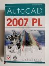 AUTOCAD 2007 PL Z PŁYTAMI CD - Andrzej Pikoń 2007