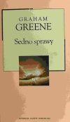 SEDNO SPRAWY - Graham Greene