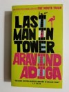 LAST MAN IN TOWER - Aravind Adiga 2011