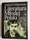 LITERATURA MŁODEJ POLSKI. PODRĘCZNIK - Andrzej Z. Makowiecki 1995