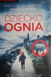 DZIECKO OGNIA - S. K. Tremayne