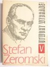 UTWORY WYBRANE TOM V - Stefan Żeromski 1973