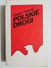 POLSKIE DROGI - Olgierd Terlecki 1984