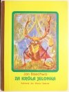 ZA KRÓLA JELONKA - Jan Brzechwa 