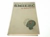 ŚMIERĆ W TECHNIKOLORZE - T. M. Pasierbiński 1969