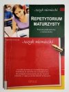 REPETYTORIUM MATURZYSTY. JĘZYK NIEMIECKI - Agnieszka Jaszczuk 