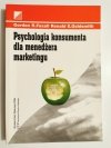 PSYCHOLOGIA KONSUMENTA DLA MENEDŻERA MARKETINGU 1998