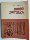 DOBRA ZWYCIĘŻA. LEGENDY Z KASZUB I POMORZA - Józef Ceynowa 1985