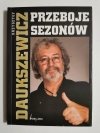 PRZEBOJE SEZONÓW - Krzysztof Daukszewicz 