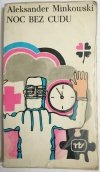 NOC BEZ CUDU - Aleksander Minkowski 1975