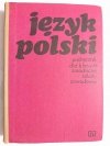 JĘZYK POLSKI. PODRĘCZNIK DLA KLASY III - Ryszard Warchoł 1980