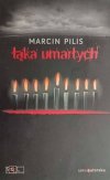 ŁĄKA UMARŁYCH - Marcin Pilis