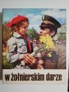 W ŻOŁNIERSKIM DARZE - Ireneusz Ruszkiewicz 1973