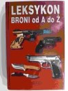 LEKSYKON BRONI OD A DO Z - Jurgen Ahlborn