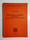 DODATKOWE ĆWICZENIA DO PODRĘCZNIKA L. G. ALEXANDER: FIRST THINGS FIRST 1977