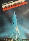 POLAK W KOSMOSIE - Andrzej Marks