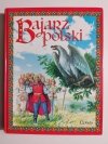 BAJARZ POLSKI - Marta Berowska, Magdalena Grądzka 