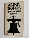 EPOKA KAMIENNA SPOTKANIE - Anna Seghers 1986