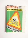 DOWCIPY o BLONDYNKACH TOM 2 - 2000