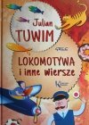 LOKOMOTYWA I INNE WIERSZE - Julian Tuwim