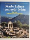 SKARBY KULTURY I PRZYRODY ŚWIATA EUROPA POŁUDNIOWO-WSCHODNIA 