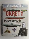 OKRĘTY PODWODNE III RZESZY - Juan Vazquez Garcia