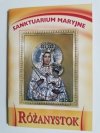 SANKTUARIUM MARYJNE RÓŻANYSTOK 