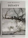 DZIADY - Adam Mickiewicz