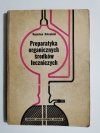 PREPARATYKA ORGANICZNYCH ŚRODKÓW LECZNICZYCH - Bogusław Bobrański 