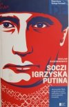 SOCZI IGRZYSKA PUTINA - Wacław Radziwinowicz