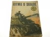 ŻÓŁTY TYGRYS: BITWA O SKALDĘ - Roman Runek 1978