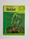 MAKBET – WILLIAM SHAKESPEARE. LEKTURA Z OPRACOWANIEM 