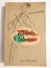 KŁOPOTY Z TALENTEM - Tadeusz Kwiatkowski 1953