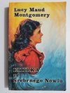 EMILKA ZE SREBRNEGO NOWIU - Lucy Maud Montgomery 1988