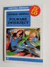 FOLWARK ZWIERZĘCY - George Orwell 1995